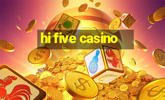 hi five casino