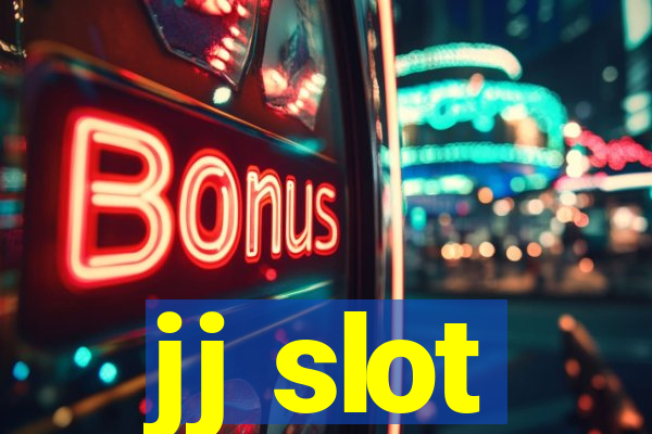 jj slot