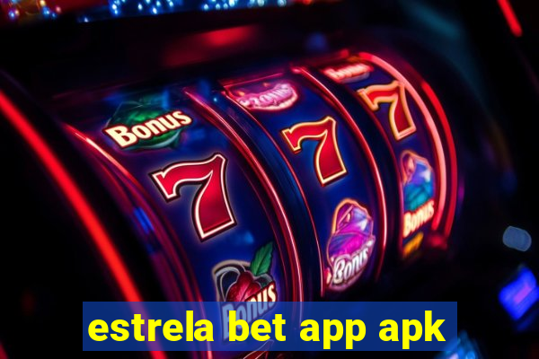 estrela bet app apk