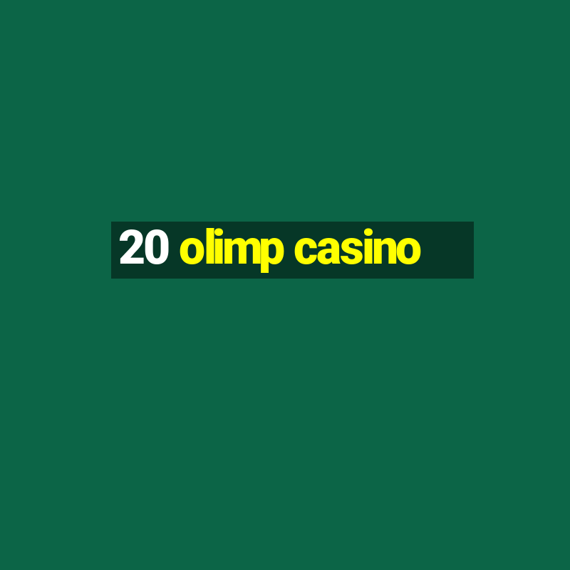 20 olimp casino