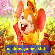 casinos games slots