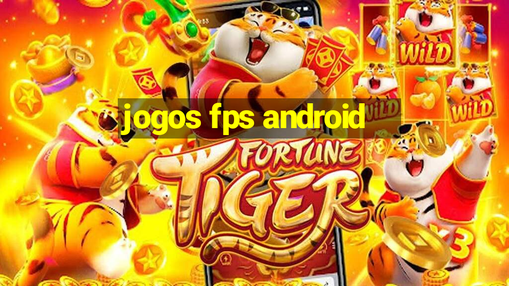 jogos fps android