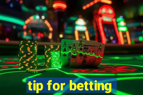 tip for betting