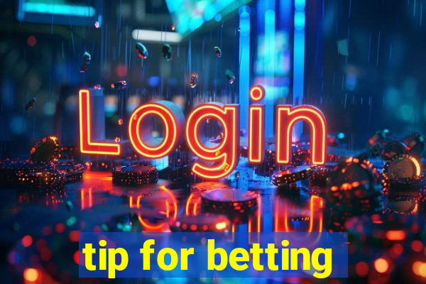 tip for betting