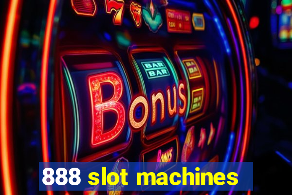 888 slot machines