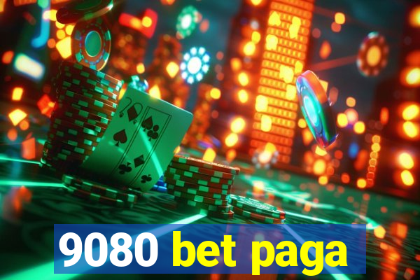 9080 bet paga