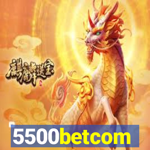 5500betcom