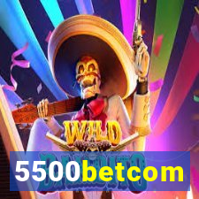 5500betcom