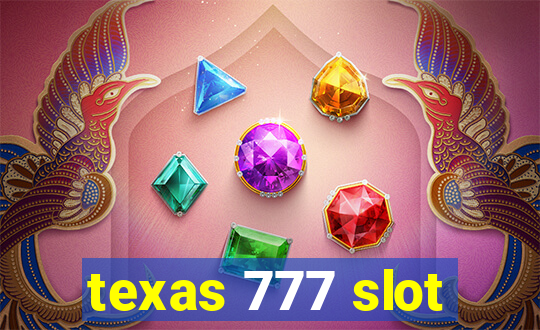 texas 777 slot