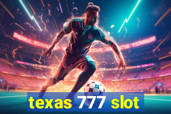 texas 777 slot