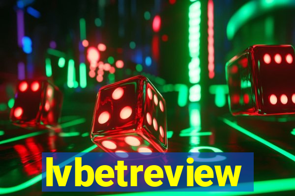 lvbetreview