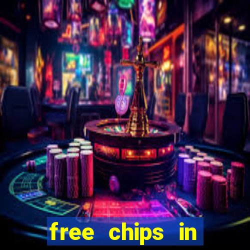 free chips in huuuge casino