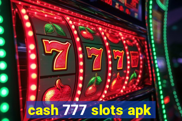 cash 777 slots apk