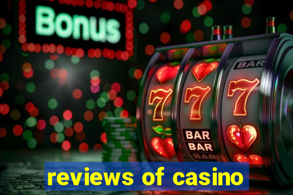 reviews of casino