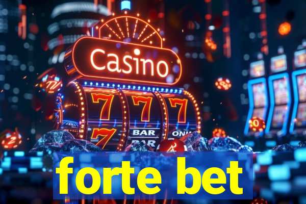 forte bet