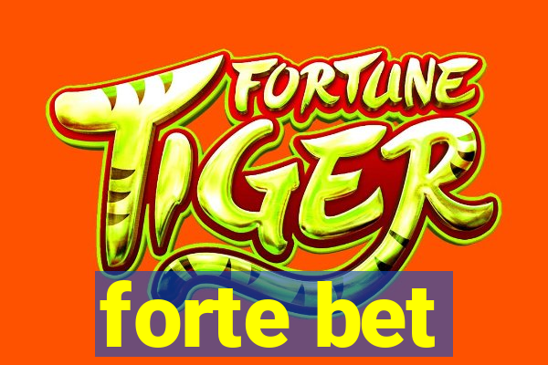 forte bet