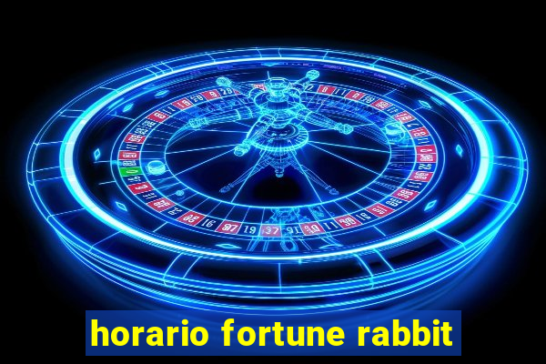 horario fortune rabbit