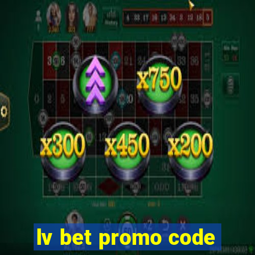 lv bet promo code