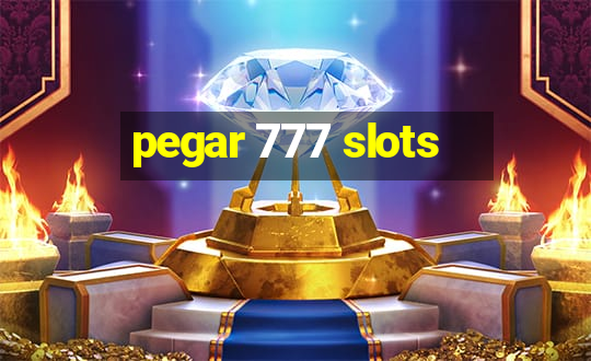 pegar 777 slots