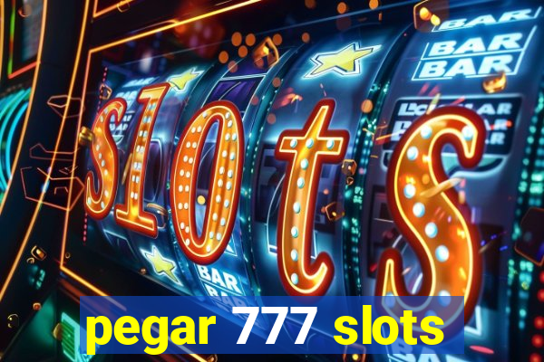 pegar 777 slots