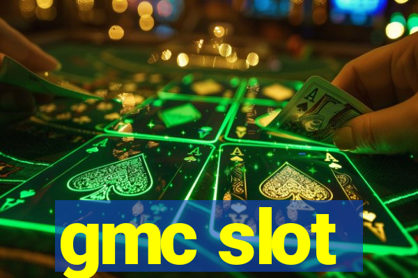 gmc slot