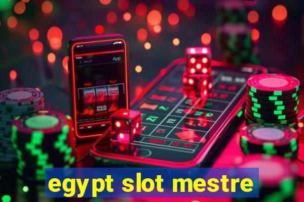 egypt slot mestre