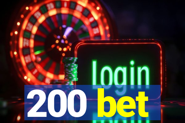 200 bet