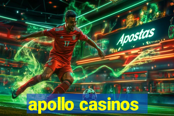 apollo casinos