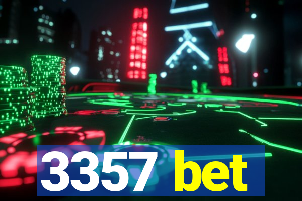 3357 bet