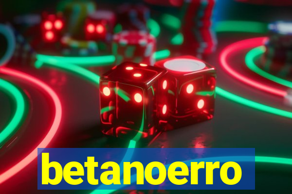 betanoerro