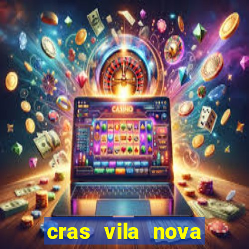 cras vila nova itapeva sp