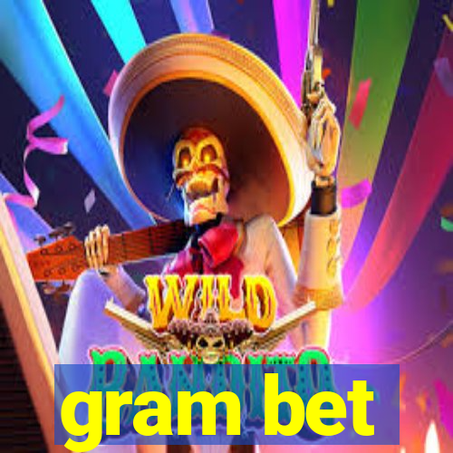 gram bet