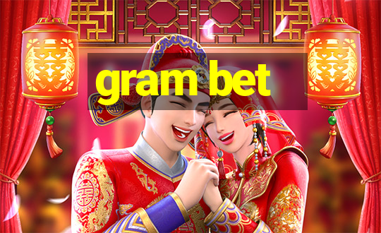 gram bet