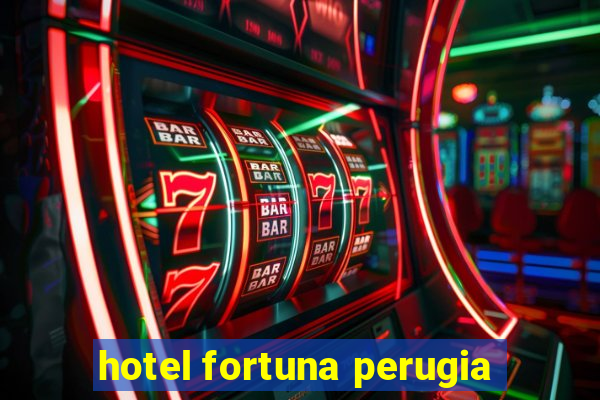 hotel fortuna perugia