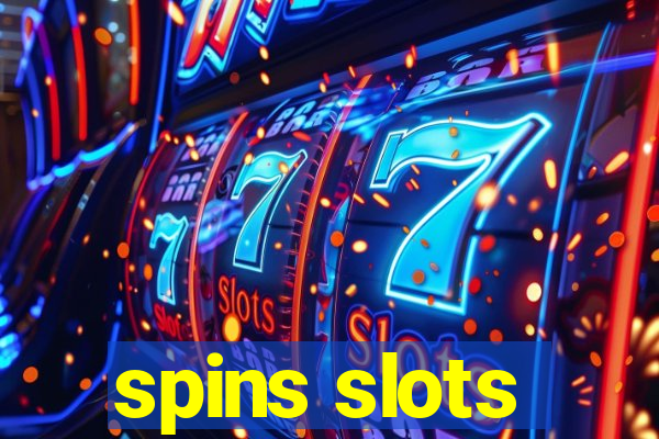 spins slots