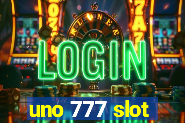 uno 777 slot