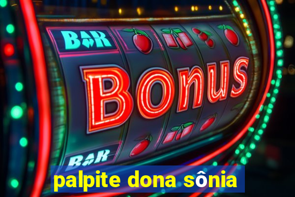 palpite dona sônia