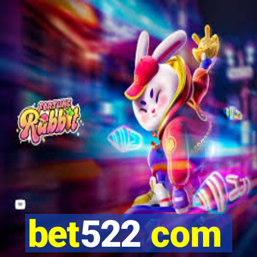 bet522 com