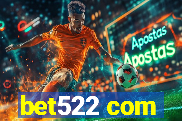 bet522 com