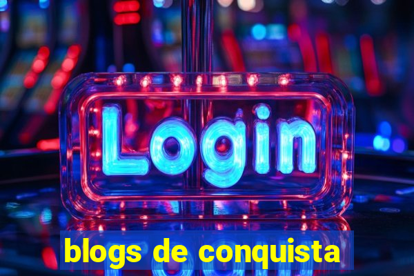 blogs de conquista