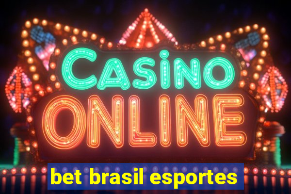 bet brasil esportes