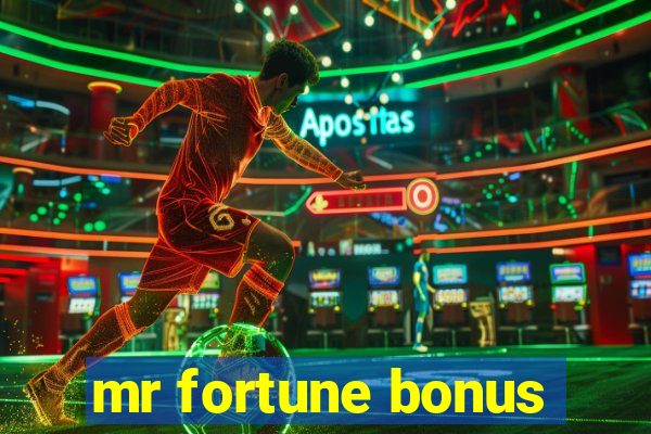 mr fortune bonus