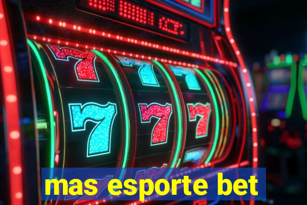 mas esporte bet