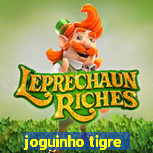 joguinho tigre