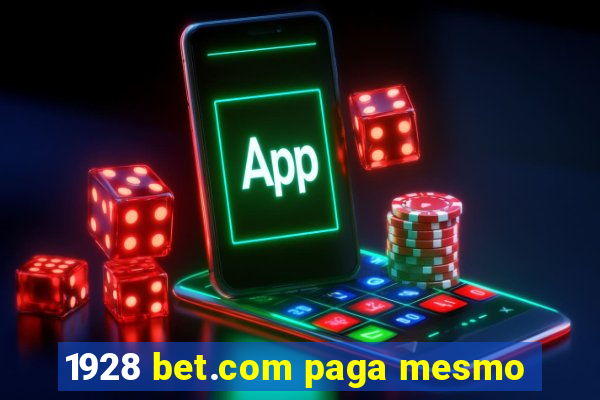 1928 bet.com paga mesmo