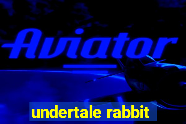 undertale rabbit