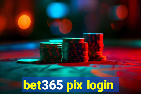 bet365 pix login