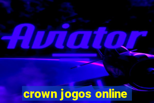 crown jogos online