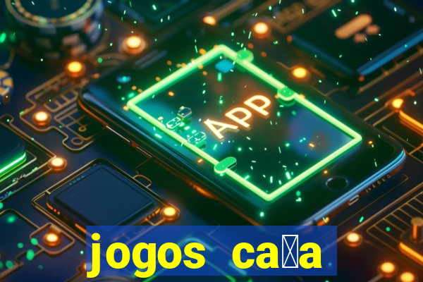 jogos ca莽a n铆quel gr谩tis antigos