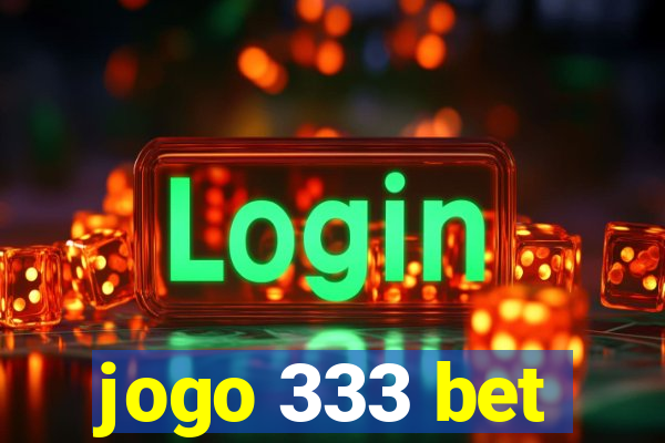 jogo 333 bet